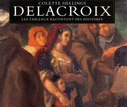 Bertrand.pt - Delacroix ; Les Tableaux Racontent Des Histoires