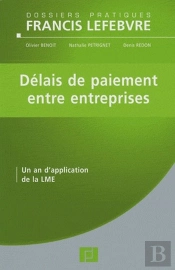 Délais De Paiement Entre Entreprises ; Un An D'Application De La Lme