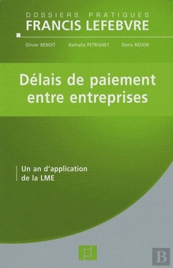 Bertrand.pt - Délais De Paiement Entre Entreprises ; Un An D'Application De La Lme