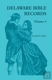 Delaware Bible Records, Volume 4