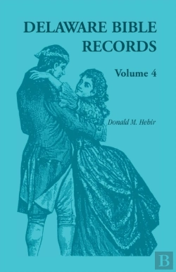 Bertrand.pt - Delaware Bible Records, Volume 4