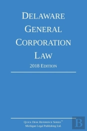 Delaware General Corporation Law; 2018 Edition
