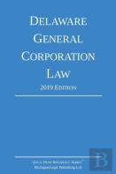 Delaware General Corporation Law; 2019 Edition