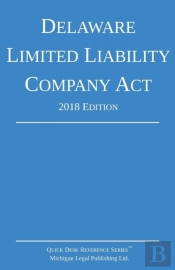 Delaware Limited Liability Company Act; 2018 Edition