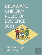 Delaware Uniform Rules Of Evidence 2021