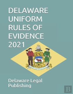 Bertrand.pt - Delaware Uniform Rules Of Evidence 2021