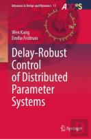 Delay-Robust Control Of Distributed Parameter Systems