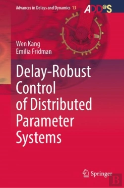 Bertrand.pt - Delay-Robust Control Of Distributed Parameter Systems