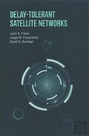 Delay-Tolerant Satellite Networks