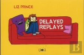 Delayed Replays