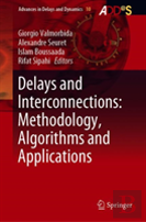Delays And Interconnections: Methodology, Algorithms And Applications