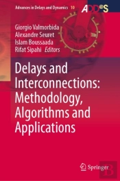Delays And Interconnections: Methodology, Algorithms And Applications