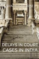Delays In Court Cases In India