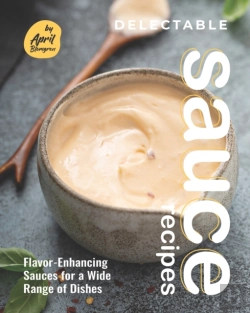 Bertrand.pt - Delectable Sauce Recipes