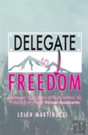 Delegate To Freedom