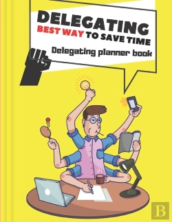 Bertrand.pt - Delegating Best Way To Save Time Delegating Planner Book