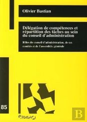 Delegation De Competences Et Repartition Des Taches Au Sein Du Conseil D'Adminis