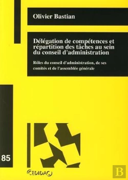 Bertrand.pt - Delegation De Competences Et Repartition Des Taches Au Sein Du Conseil D'Adminis