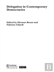 Delegation In Contemporary Democracies