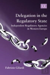 Delegation In The Regulatory State