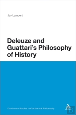 Bertrand.pt - Deleuze And Guattari'S Philosophy Of History