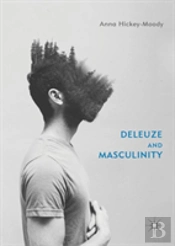 Deleuze And Masculinity