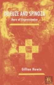 Deleuze And Spinoza