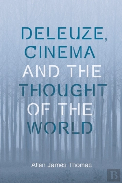 Bertrand.pt - Deleuze, Cinema And The Thought Of The World