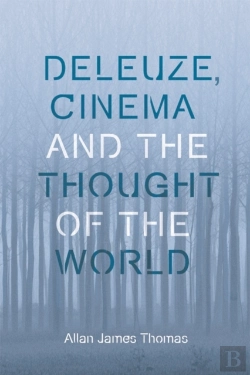 Bertrand.pt - Deleuze, Cinema And The Thought Of The World