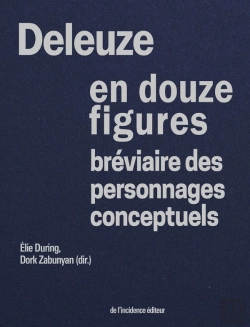 Bertrand.pt - Deleuze En Douze Figures : Bréviaire Des Personnages Conceptuels