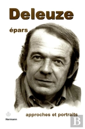 Deleuze Epars : Approches Et Portraits