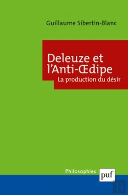 Bertrand.pt - Deleuze Et L'Anti-Oedipe : La Production Du Désir