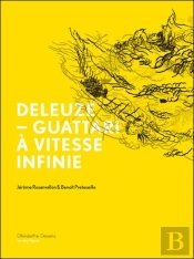 Deleuze-Guattari À Vitesse Infinie