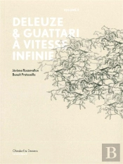 Deleuze-Guattari, A Vitesse Infinie Volume2