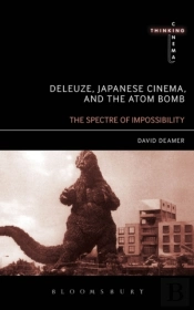 Deleuze, Japanese Cinema, And The Atom Bomb