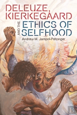 Bertrand.pt - Deleuze, Kierkegaard And The Ethics Of Selfhood