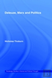 Deleuze, Marx And Politics