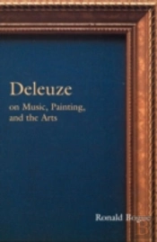 Deleuze On Music, Painting, And The Arts