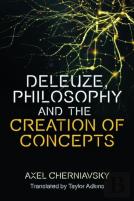 Deleuze, Philosophy And The Creation Of Concepts