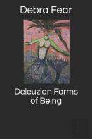 Deleuzian Forms Of Being