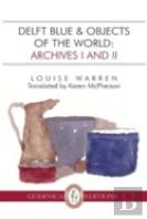 Delft Blue & Objects Of The World