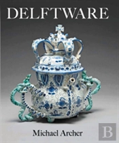 Delftware In The Collection Of The Fitzwilliam Museum