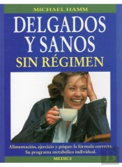 Delgados Y Sanos Sin Regimen