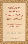 Delhi Sultanate And Its Times