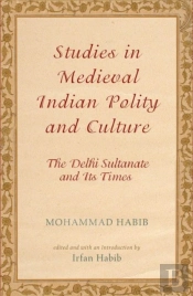 Delhi Sultanate And Its Times
