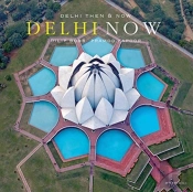 Delhi Then And Now