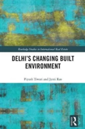 Delhi'S Changing Built Environment