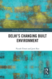 Delhi'S Changing Built Environment