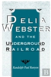 Delia Webster And The Underground Railroad