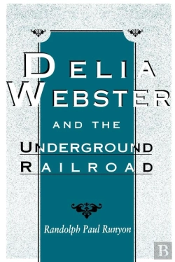 Bertrand.pt - Delia Webster And The Underground Railroad